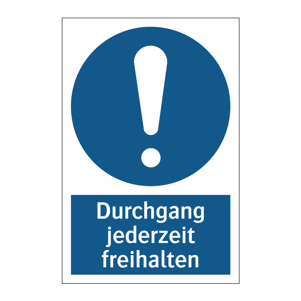 Durchgang jederzeit freihalten