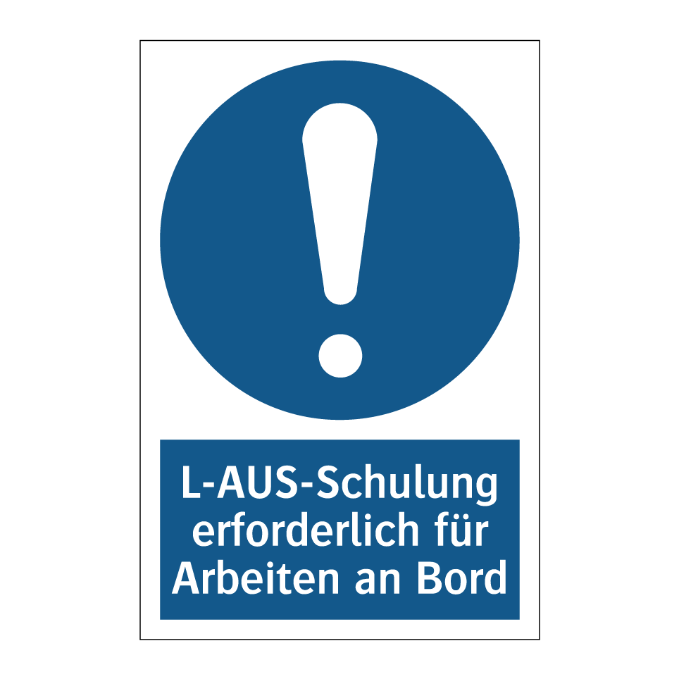 L-AUS-Schulung erforderlich für Arbeiten an Bord