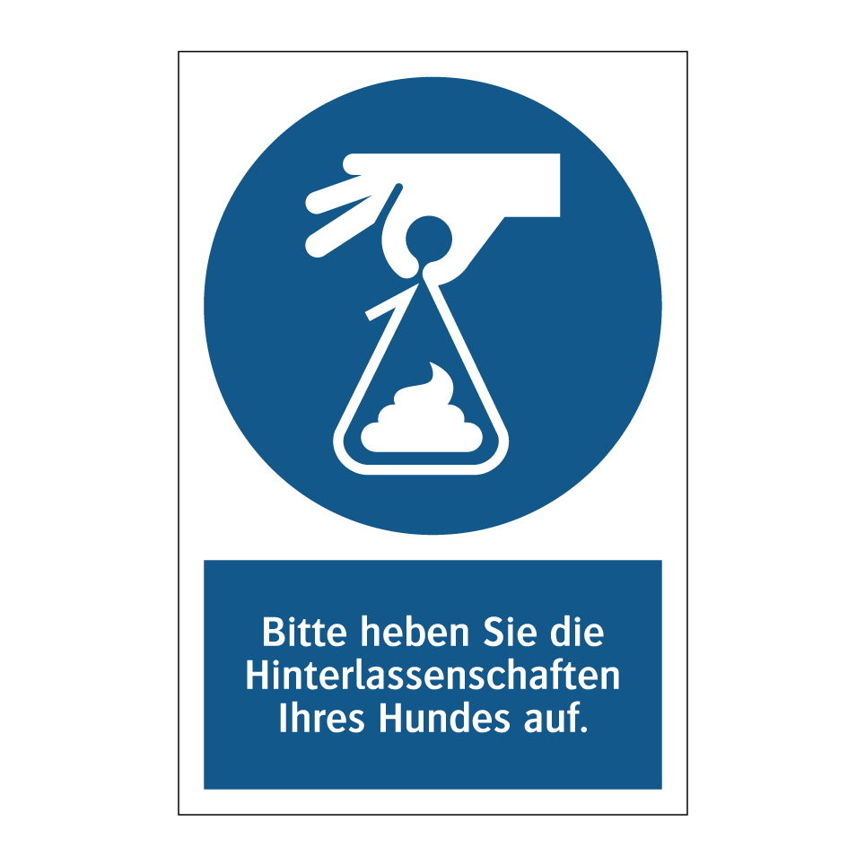 Bitte heben Sie die Hinterlassenschaften Ihres Hundes auf.