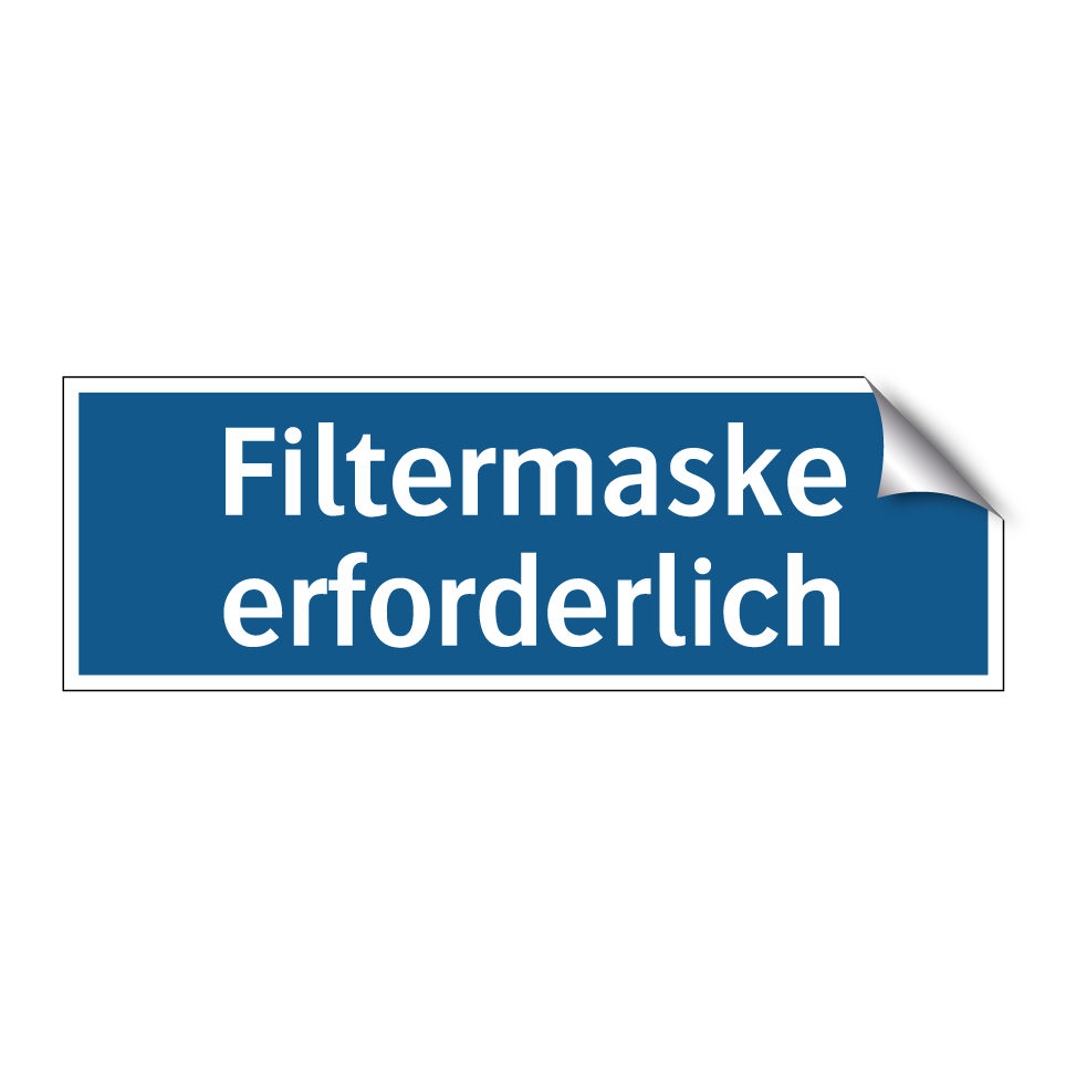 Filtermaske erforderlich