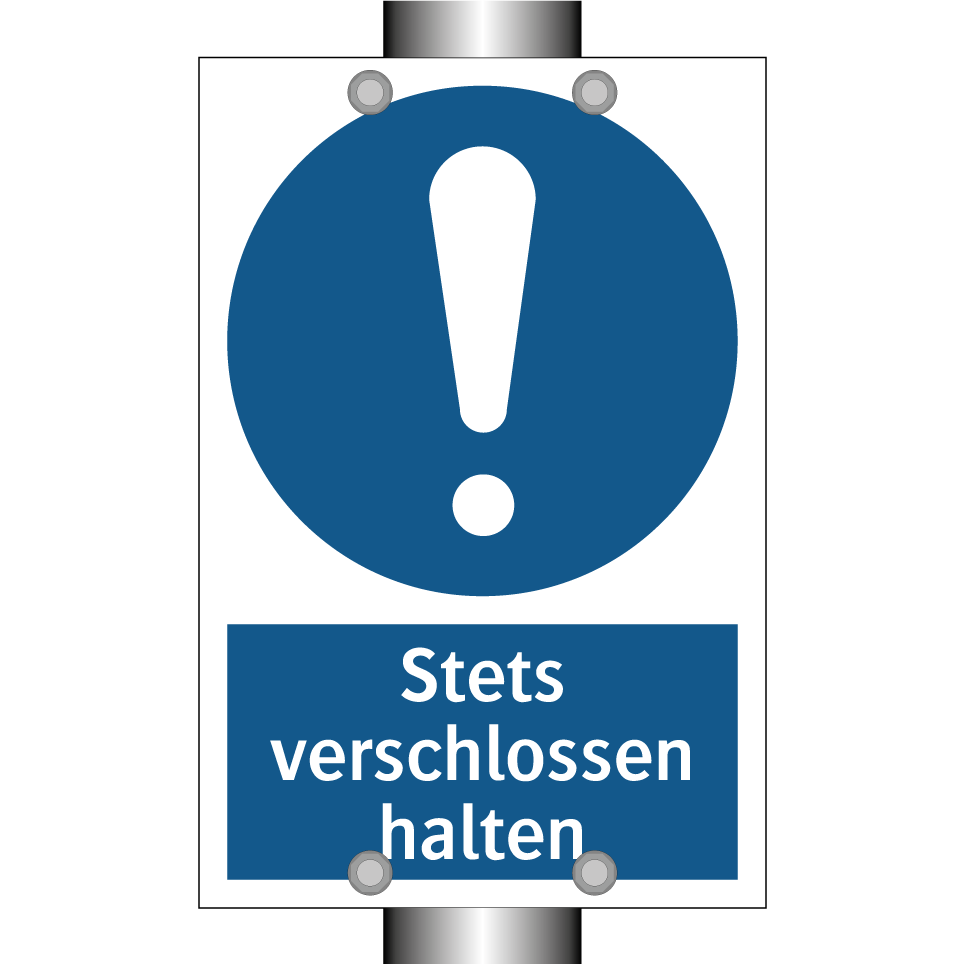Stets verschlossen halten