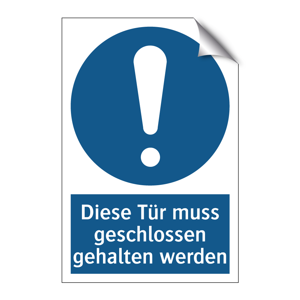 Diese Tür muss geschlossen gehalten werden