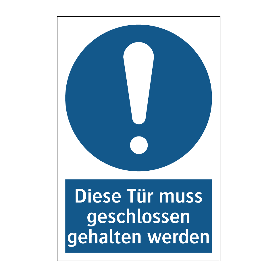 Diese Tür muss geschlossen gehalten werden