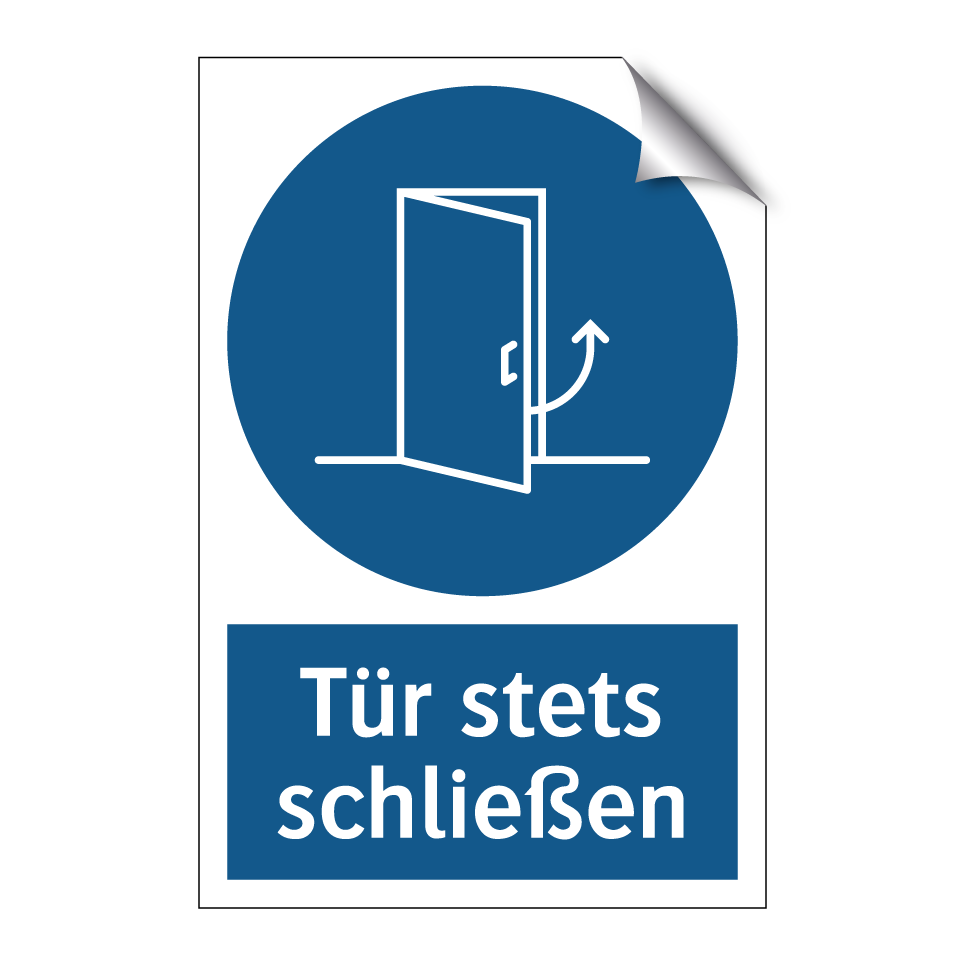 Tür stets schließen