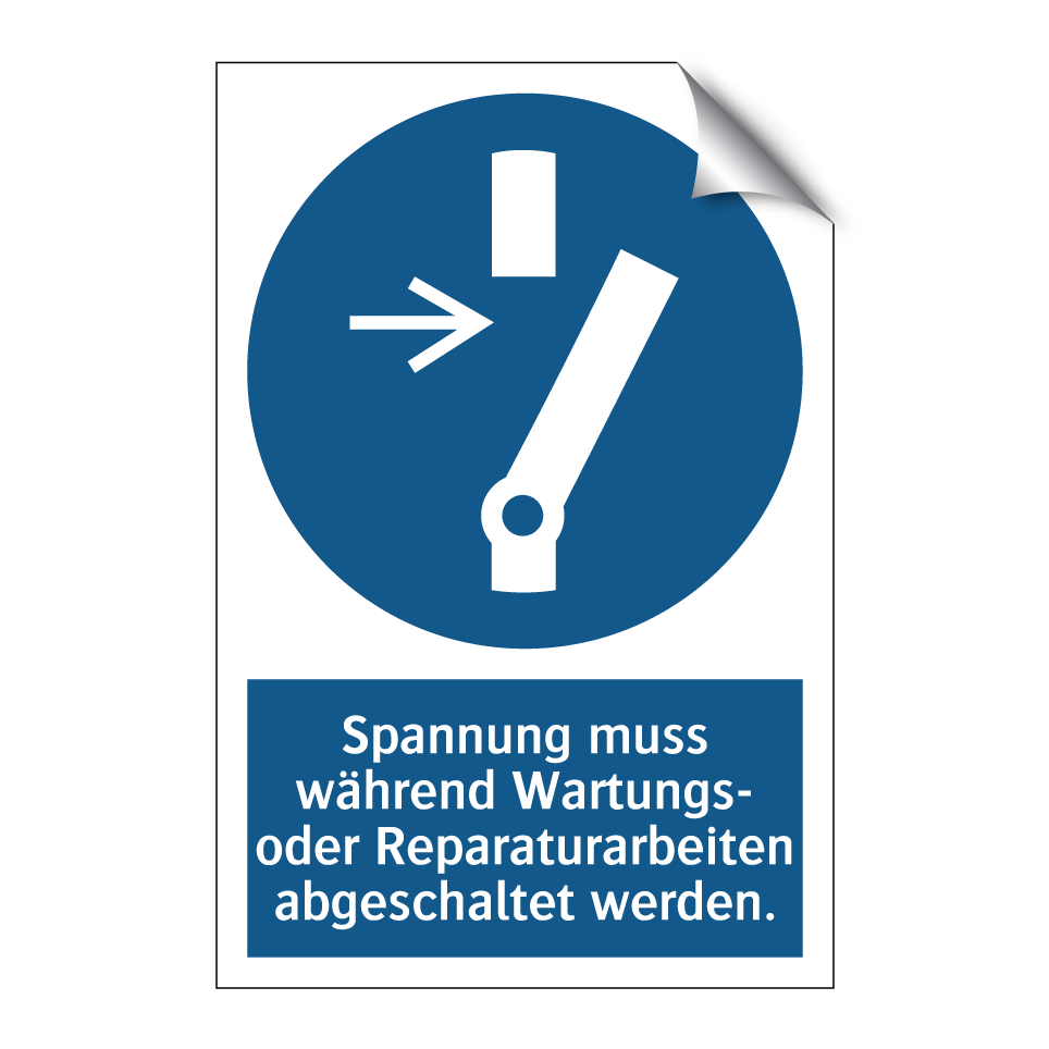 Spannung muss während Wartungs- oder Reparaturarbeiten abgeschaltet werden.