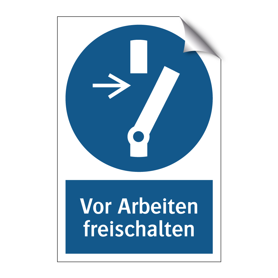 Vor Arbeiten freischalten