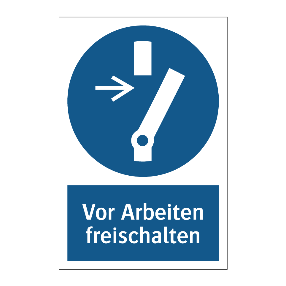 Vor Arbeiten freischalten