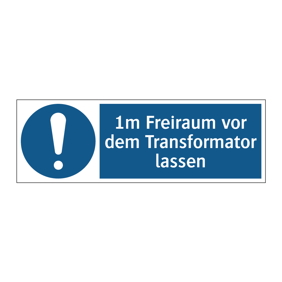 1m Freiraum vor dem Transformator lassen