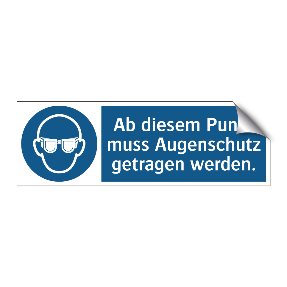 Ab diesem Punkt muss Augenschutz getragen werden.