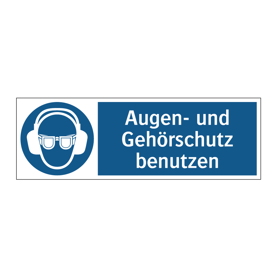 Augen- und Gehörschutz benutzen