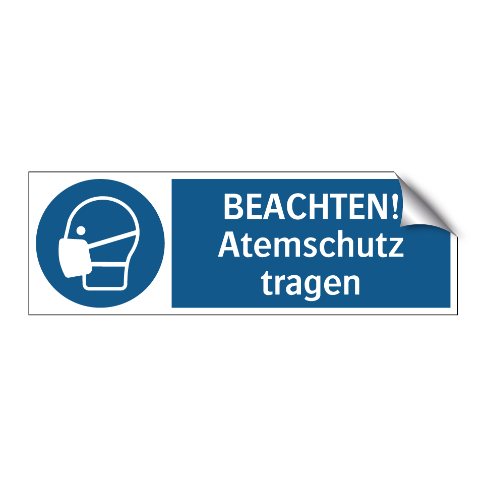 BEACHTEN! Atemschutz tragen