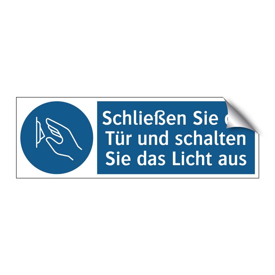 Schließen Sie die Tür und schalten Sie das Licht aus