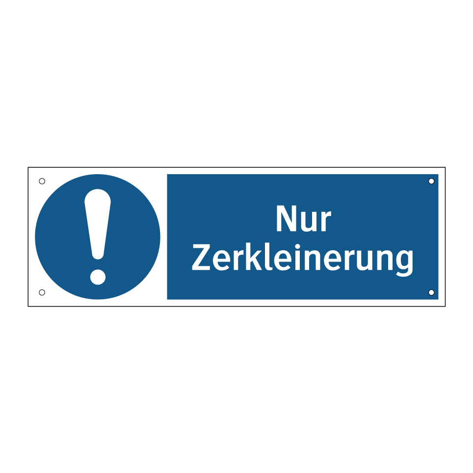 Nur Zerkleinerung
