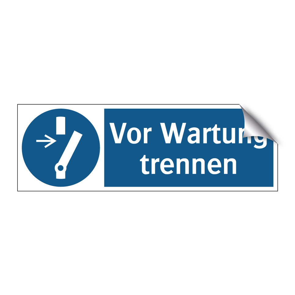 Vor Wartung trennen