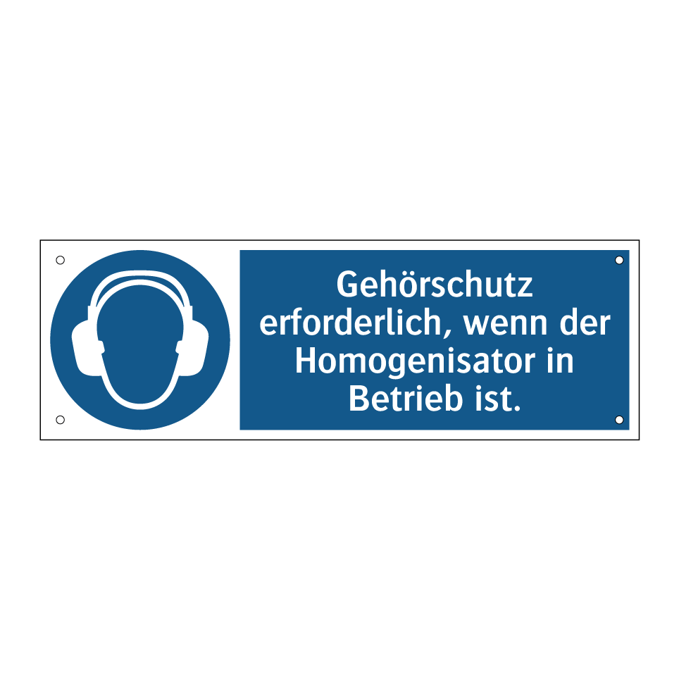 Gehörschutz erforderlich, wenn der Homogenisator in Betrieb ist.