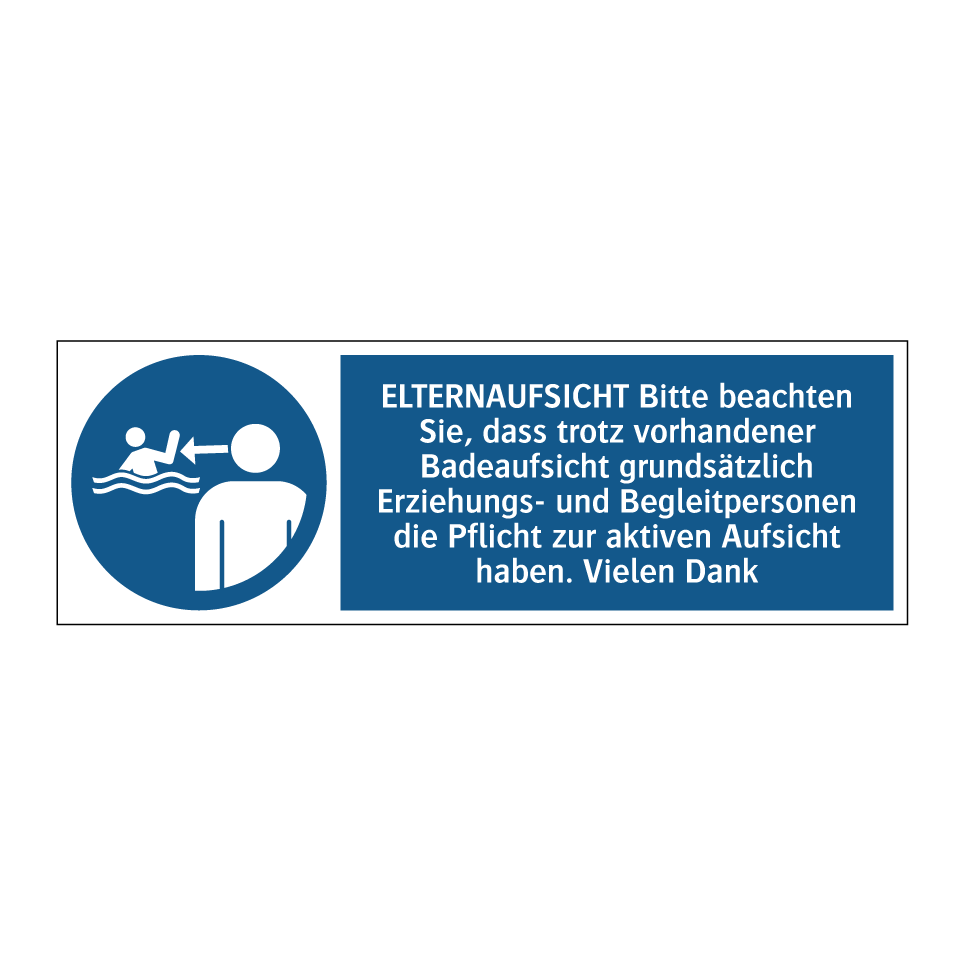 ELTERNAUFSICHT Bitte beachten Sie, dass trotz vorhandener Badeaufsicht grundsätzlich Erziehungs- und Begleitpersonen die Pflicht zur aktiven Aufsicht haben. Vielen Dank