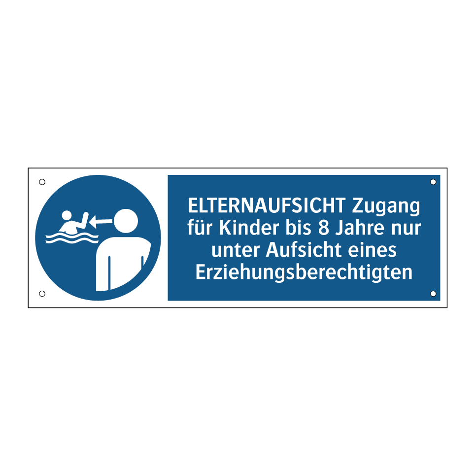 ELTERNAUFSICHT Zugang für Kinder bis 8 Jahre nur unter Aufsicht eines Erziehungsberechtigten