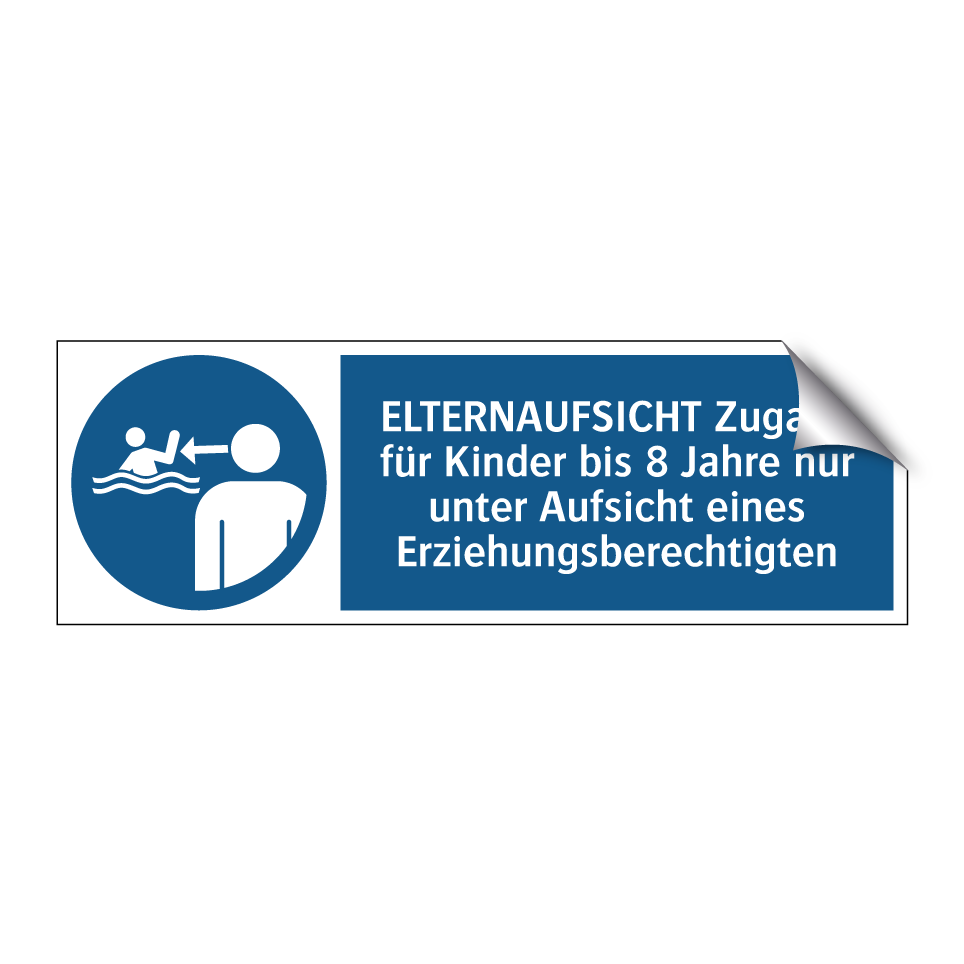 ELTERNAUFSICHT Zugang für Kinder bis 8 Jahre nur unter Aufsicht eines Erziehungsberechtigten