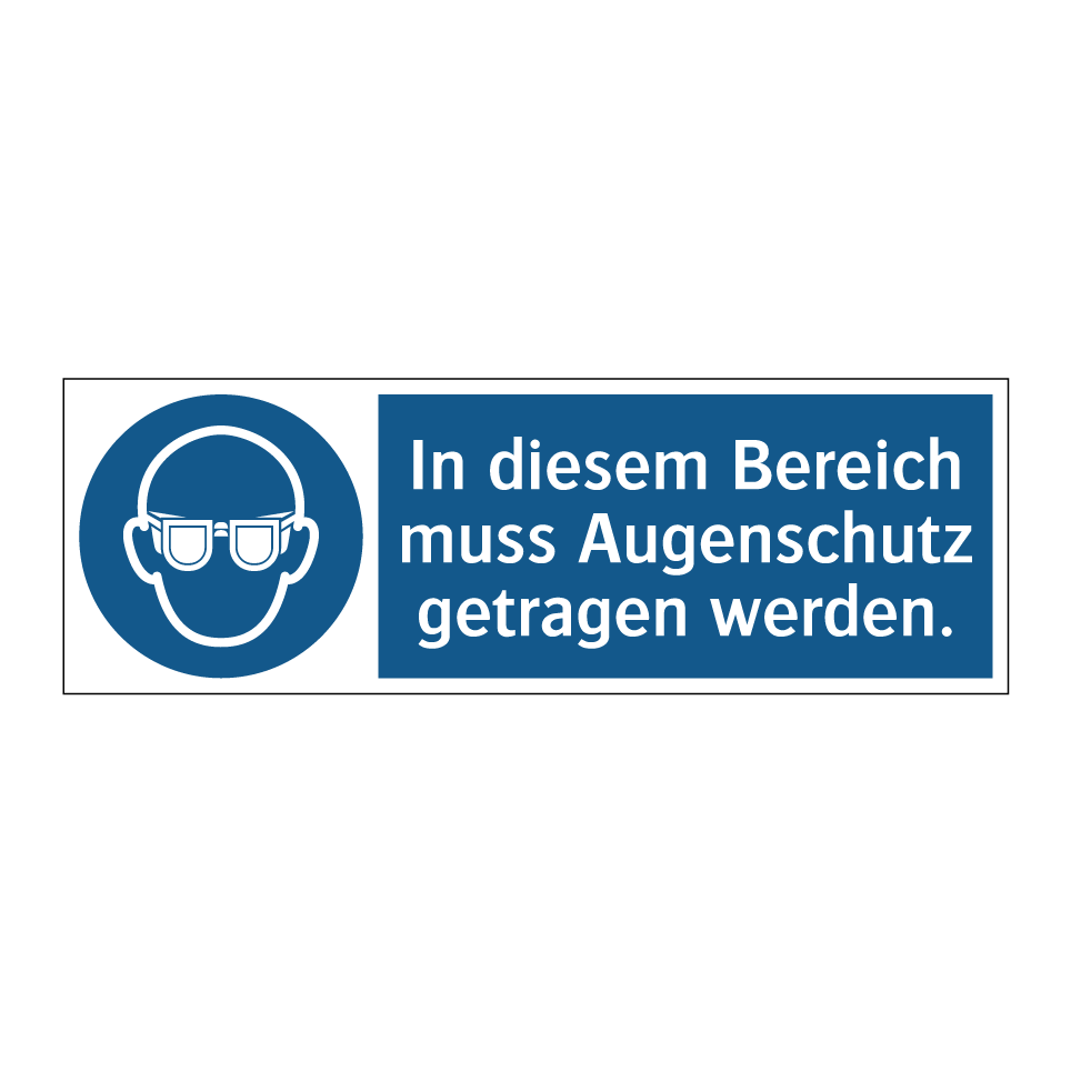 In diesem Bereich muss Augenschutz getragen werden.
