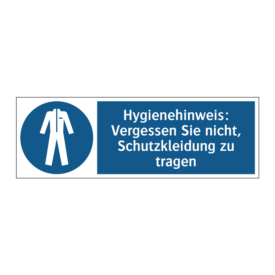 Hygienehinweis: Vergessen Sie nicht, Schutzkleidung zu tragen