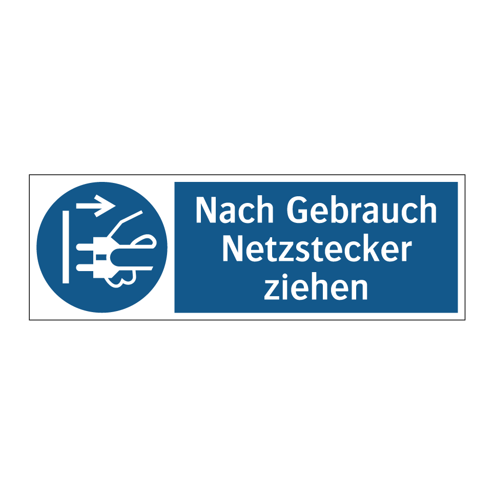 Nach Gebrauch Netzstecker ziehen