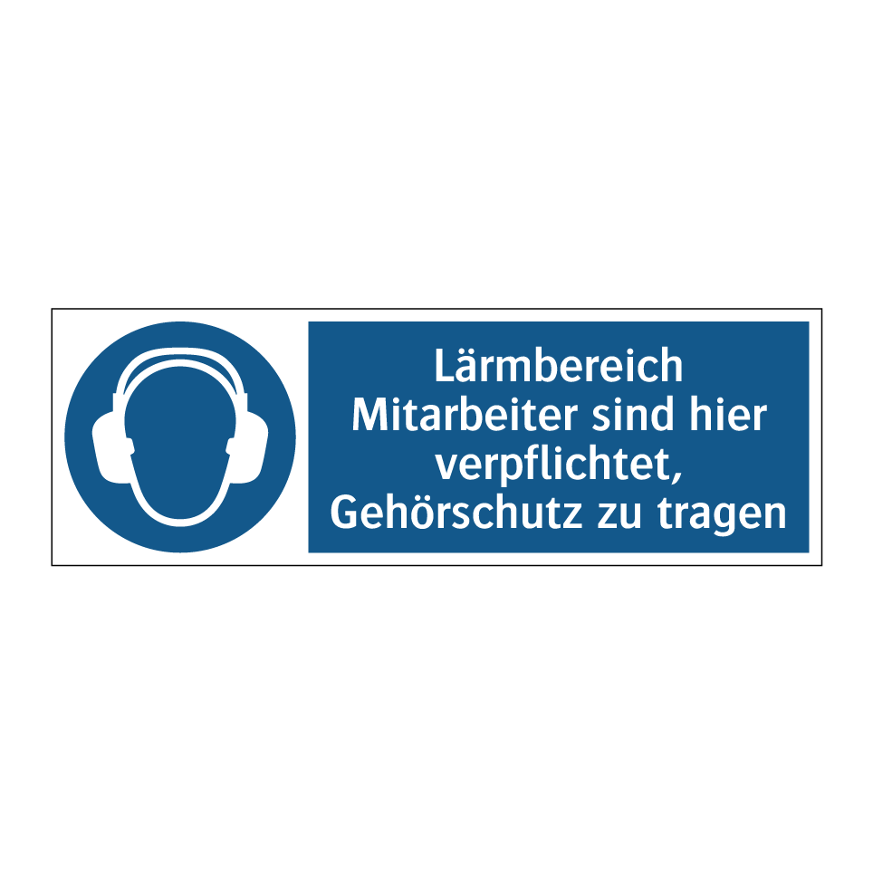 Lärmbereich Mitarbeiter sind hier verpflichtet, Gehörschutz zu tragen