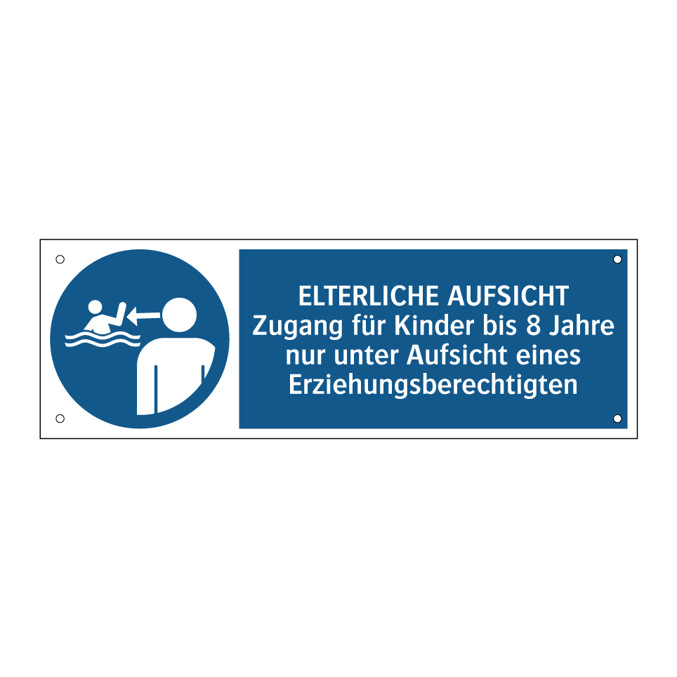 ELTERLICHE AUFSICHT Zugang für Kinder bis 8 Jahre nur unter Aufsicht eines Erziehungsberechtigten