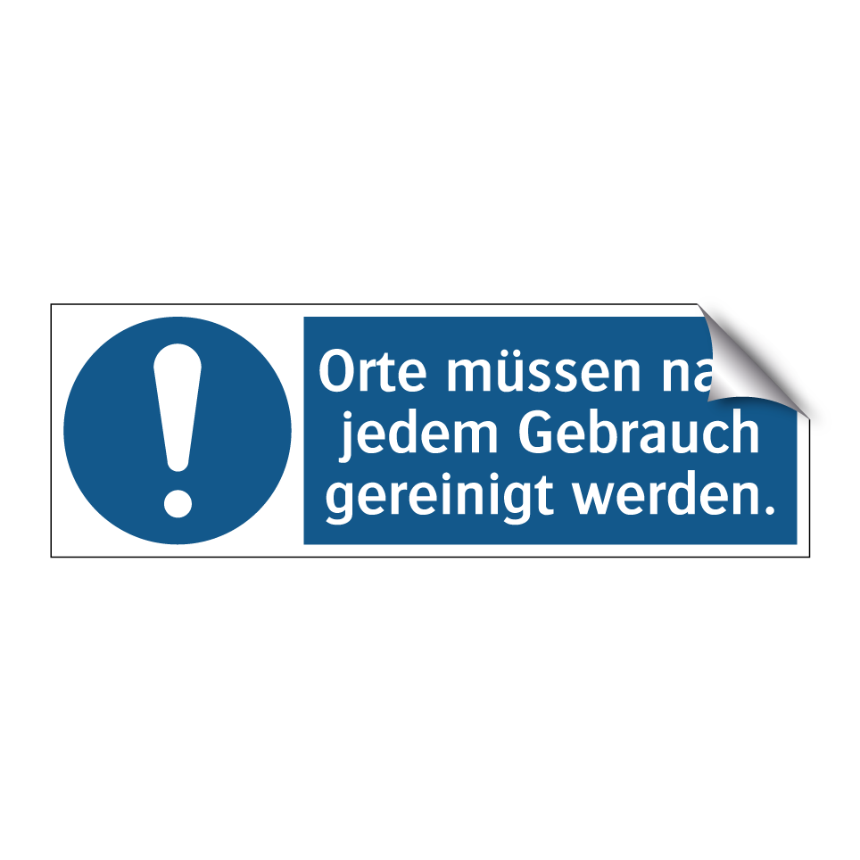 Orte müssen nach jedem Gebrauch gereinigt werden.