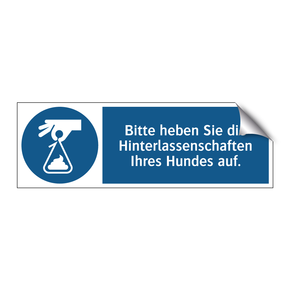 Bitte heben Sie die Hinterlassenschaften Ihres Hundes auf.