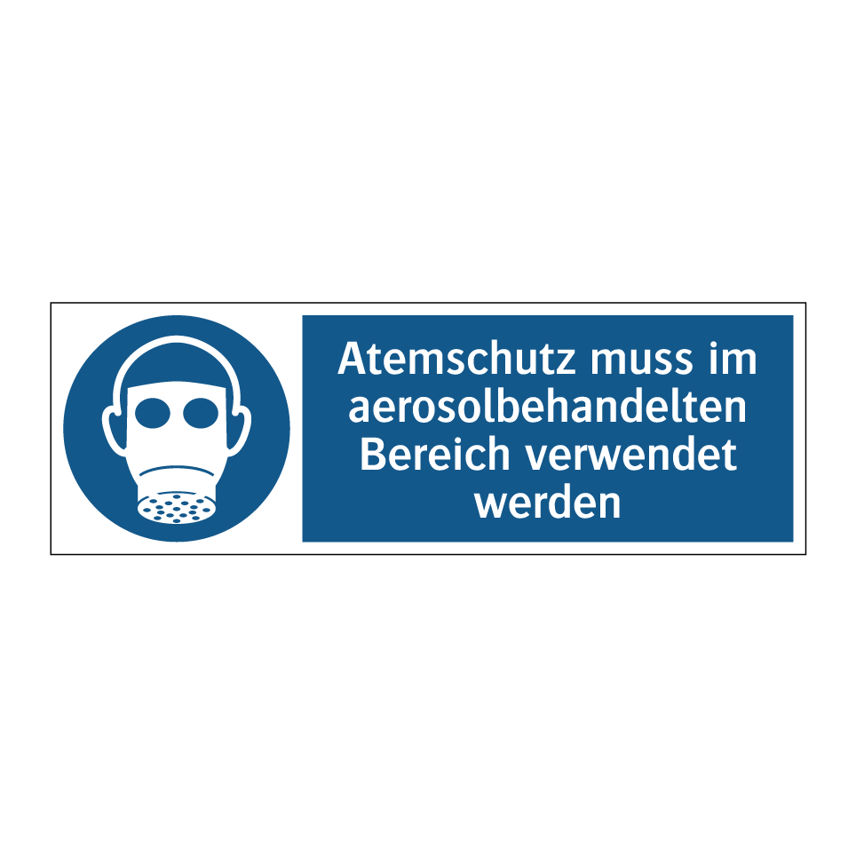 Atemschutz muss im aerosolbehandelten Bereich verwendet werden