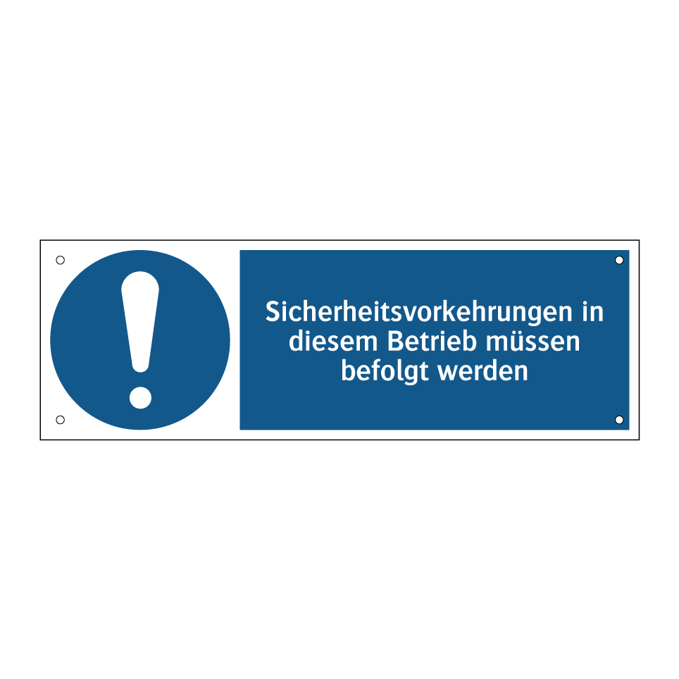 Sicherheitsvorkehrungen in diesem Betrieb müssen befolgt werden
