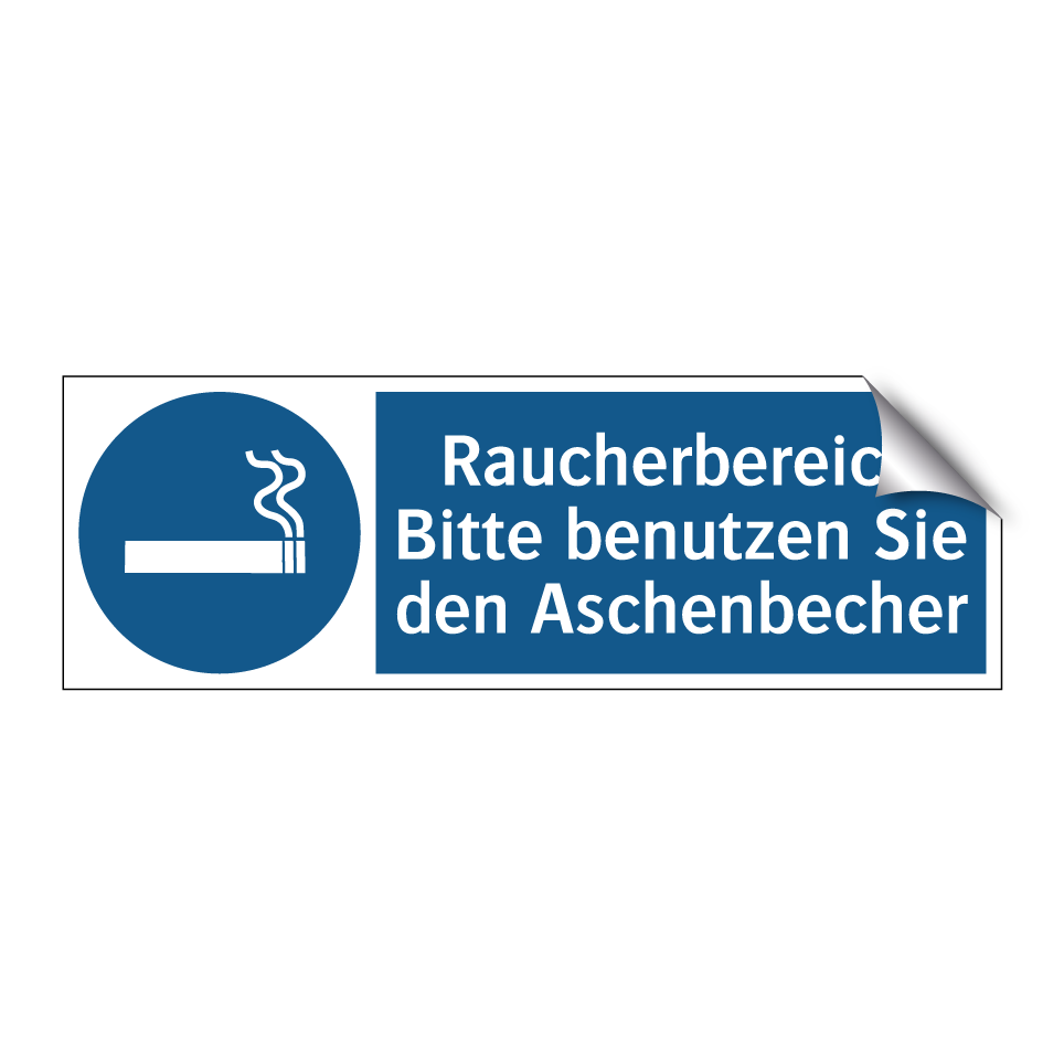 Raucherbereich Bitte benutzen Sie den Aschenbecher