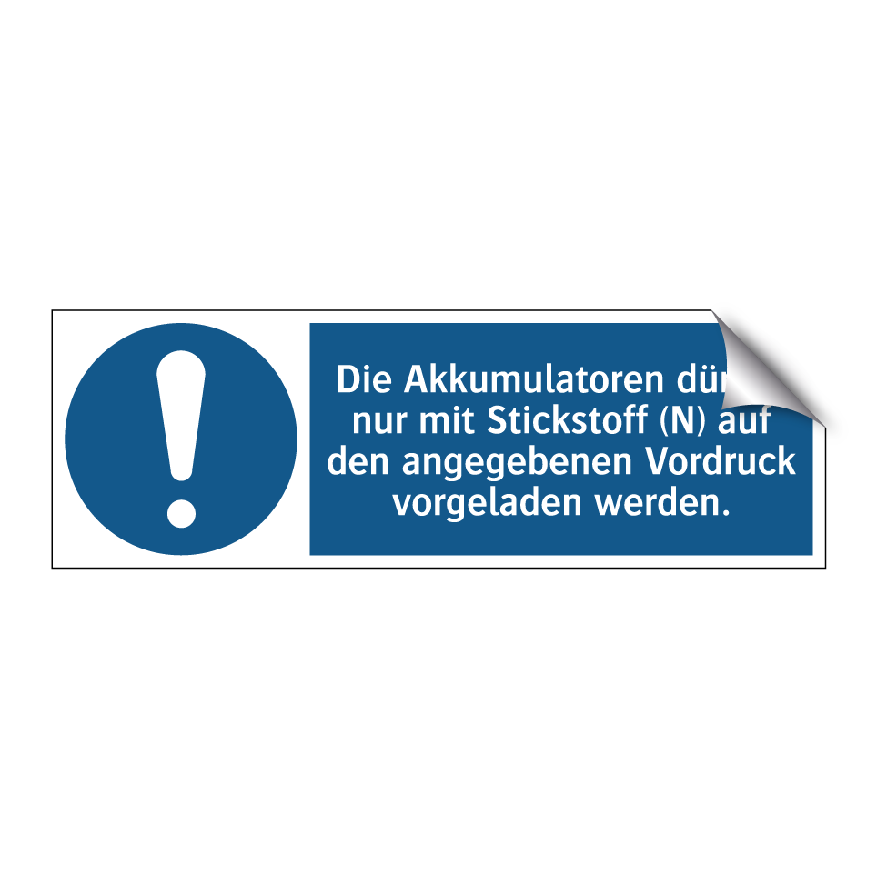 Die Akkumulatoren dürfen nur mit Stickstoff (N) auf den angegebenen Vordruck vorgeladen werden.