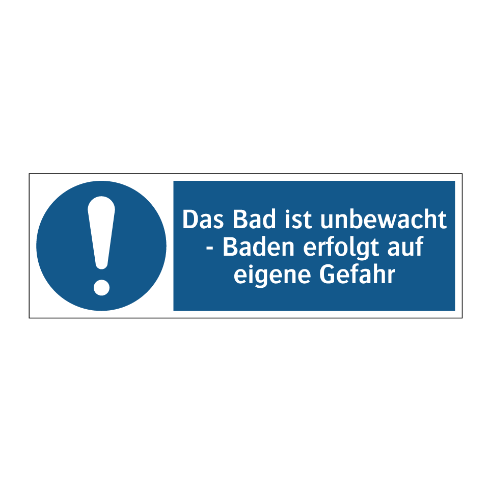 Das Bad ist unbewacht - Baden erfolgt auf eigene Gefahr