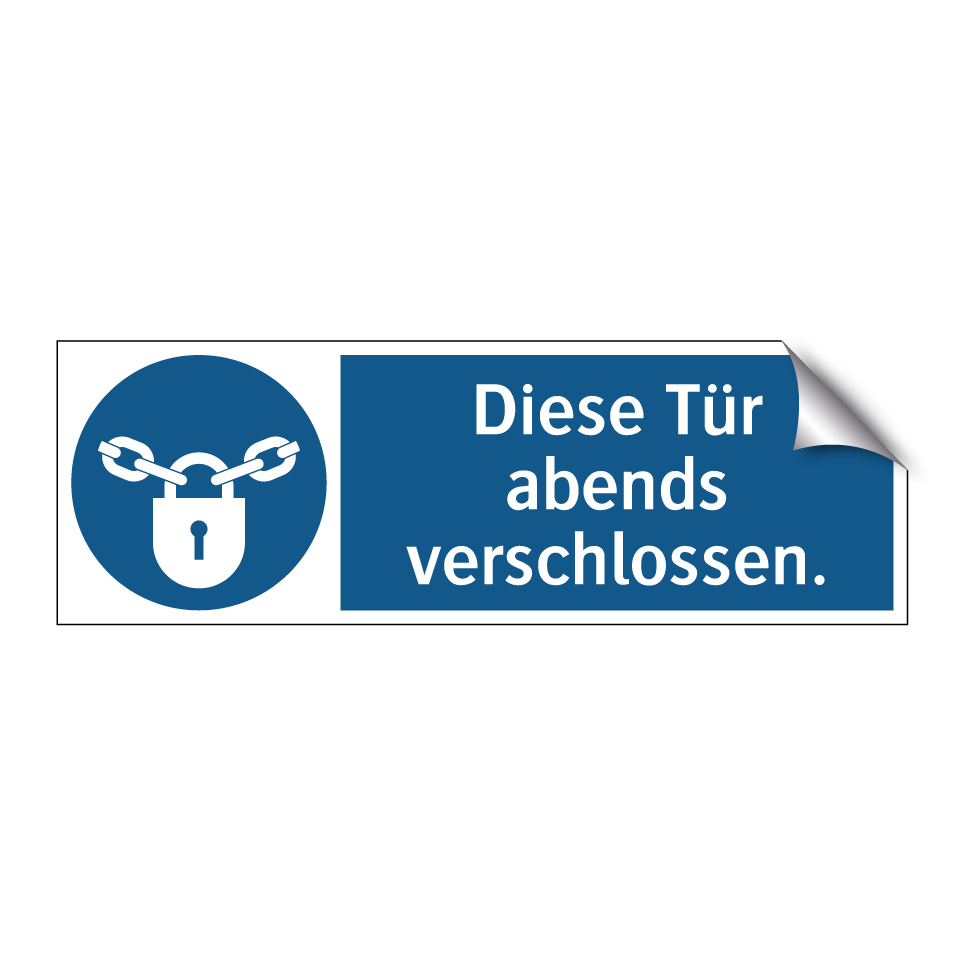 Diese Tür abends verschlossen.
