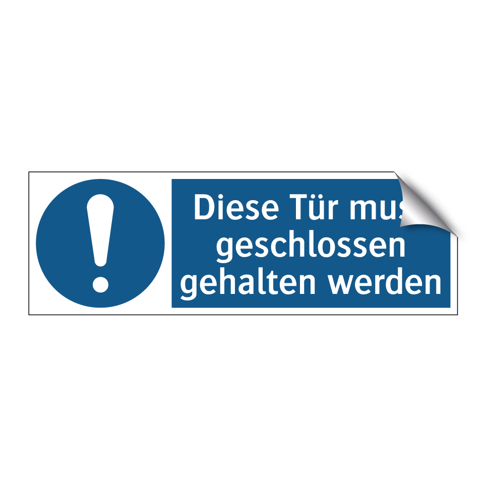 Diese Tür muss geschlossen gehalten werden