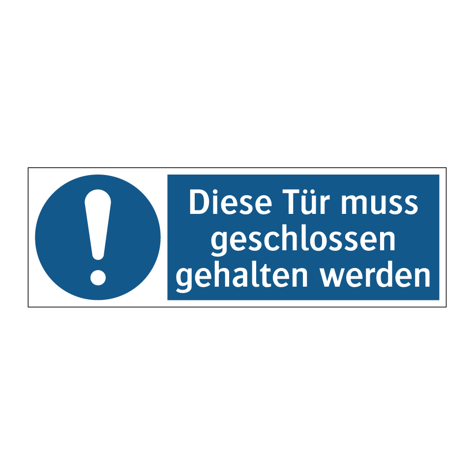 Diese Tür muss geschlossen gehalten werden