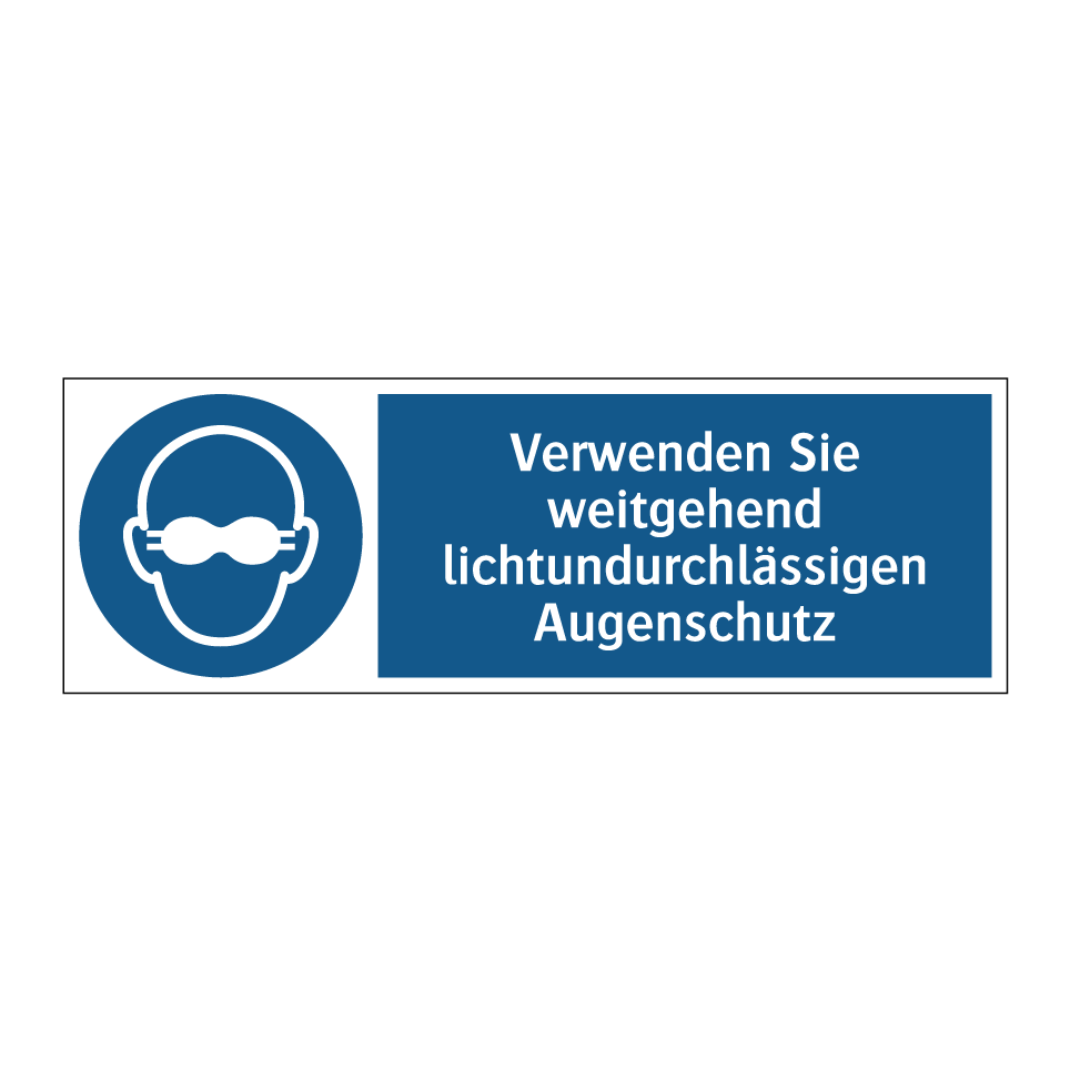 Verwenden Sie weitgehend lichtundurchlässigen Augenschutz