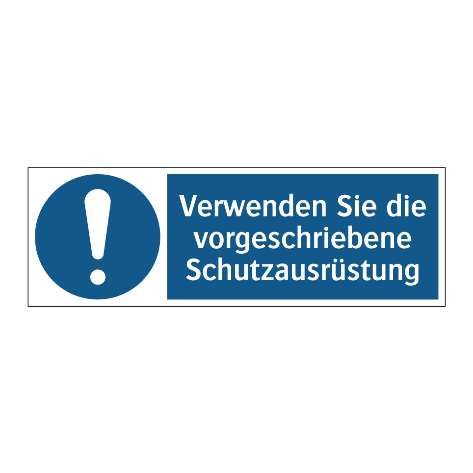 Verwenden Sie die vorgeschriebene Schutzausrüstung