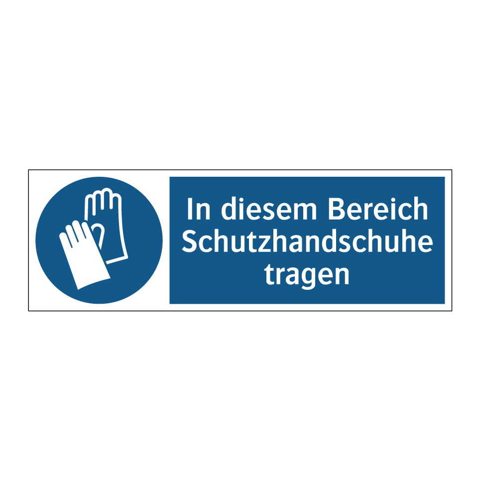 In diesem Bereich Schutzhandschuhe tragen