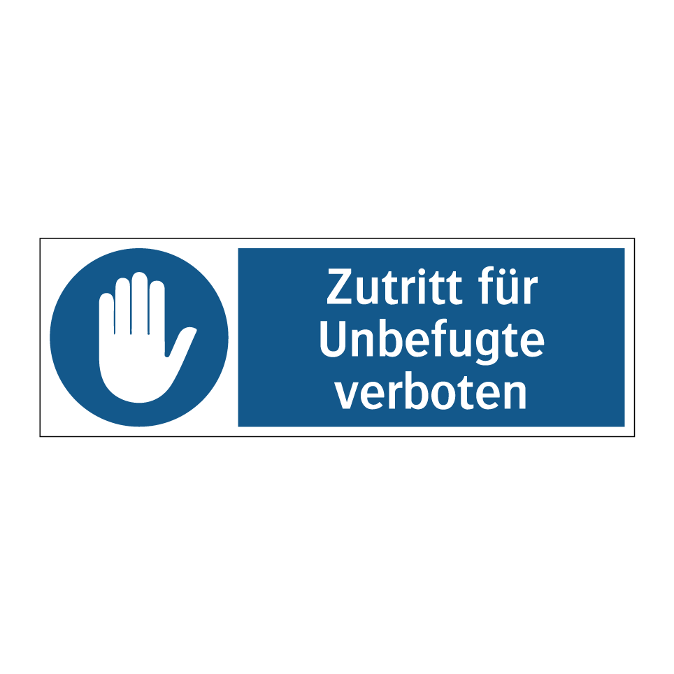 Zutritt für Unbefugte verboten