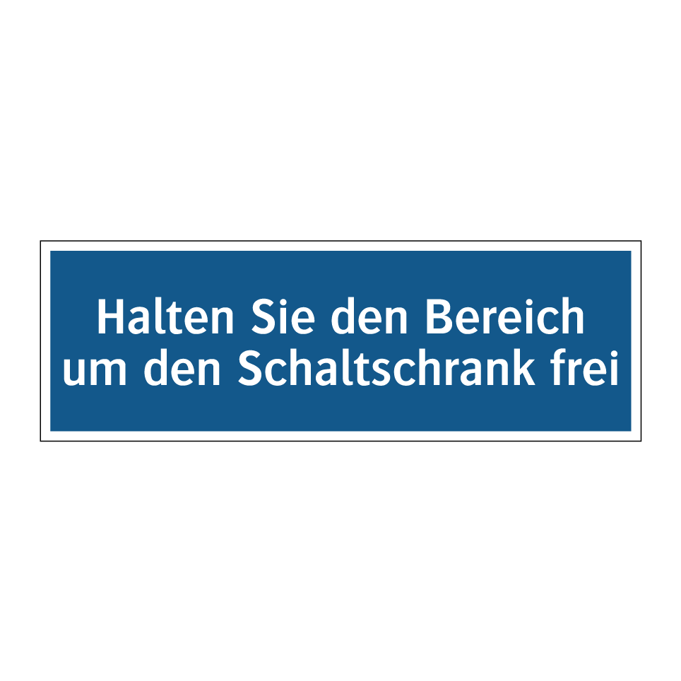 Halten Sie den Bereich um den Schaltschrank frei