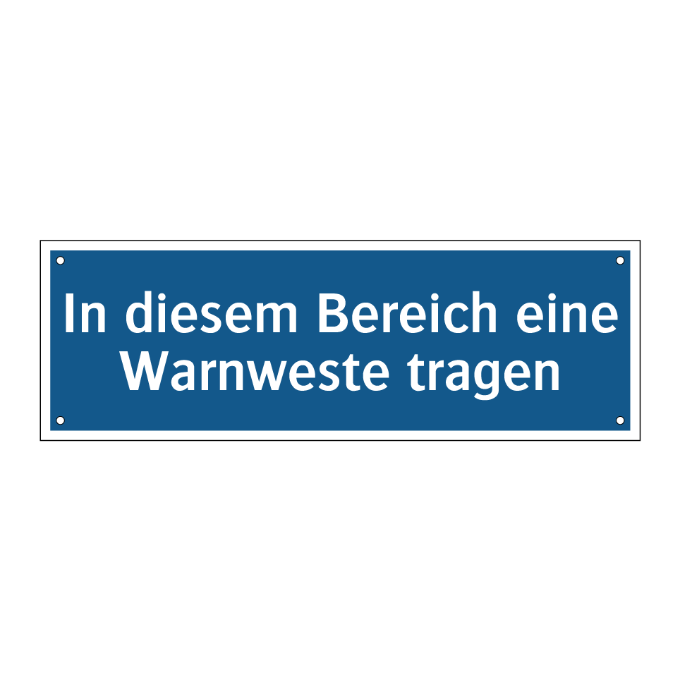 In diesem Bereich eine Warnweste tragen