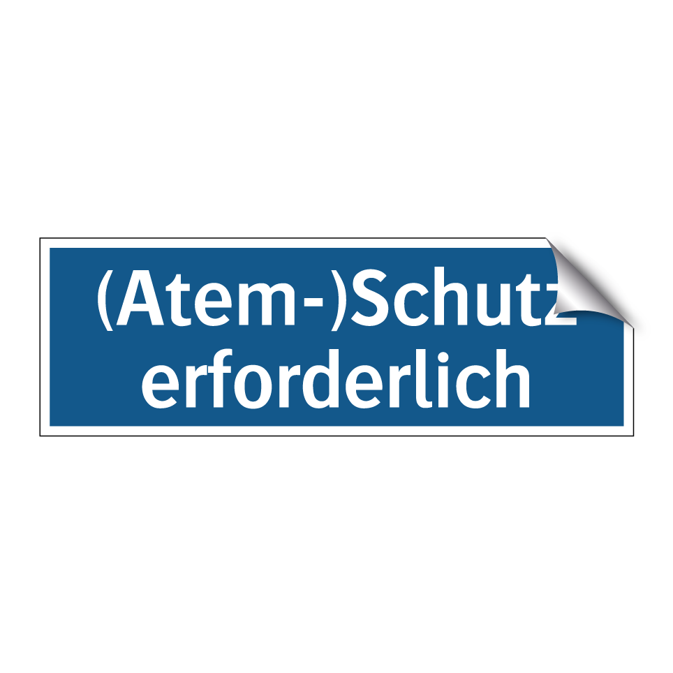 (Atem-)Schutz erforderlich