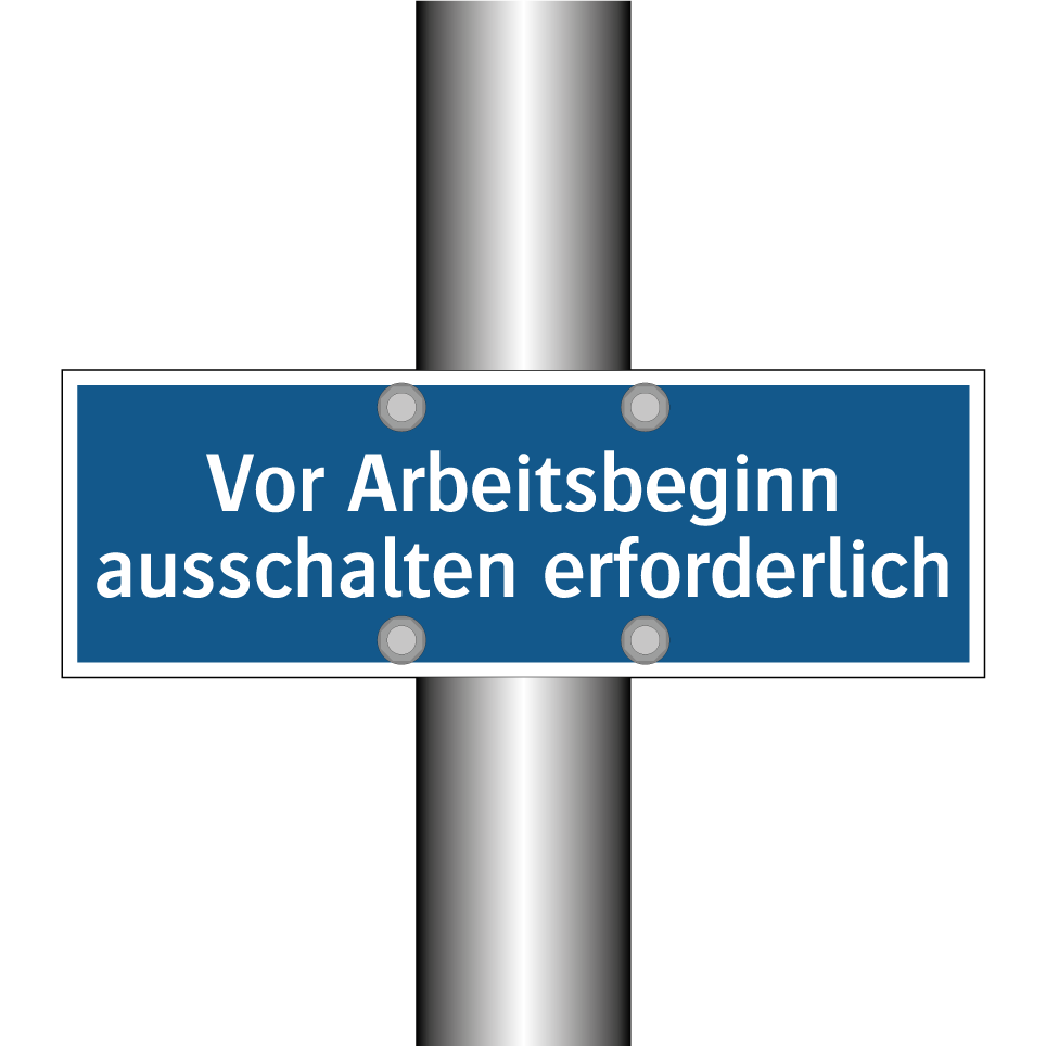 Vor Arbeitsbeginn ausschalten erforderlich