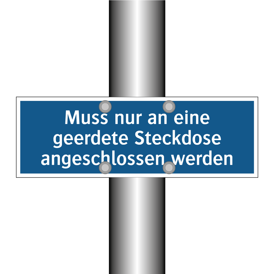 Muss nur an eine geerdete Steckdose angeschlossen werden
