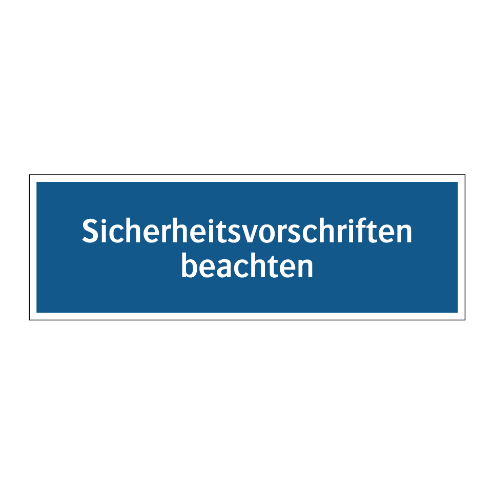 Sicherheitsvorschriften beachten