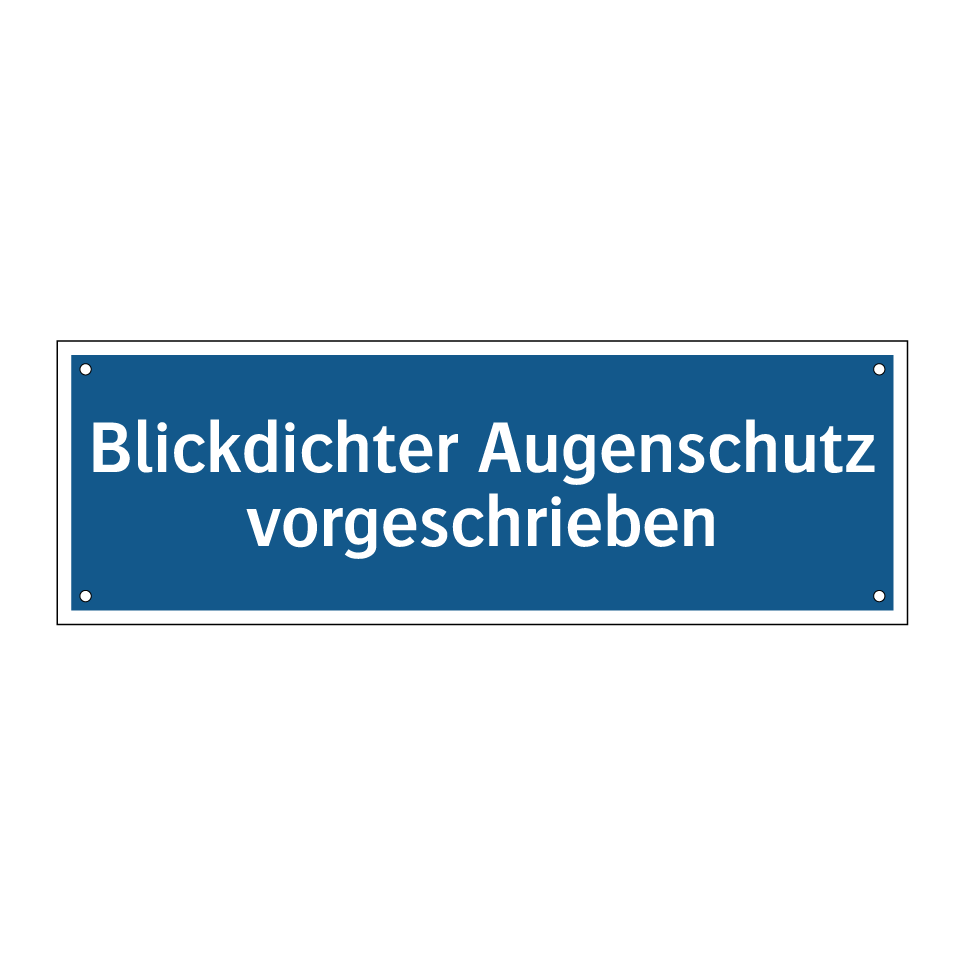 Blickdichter Augenschutz vorgeschrieben
