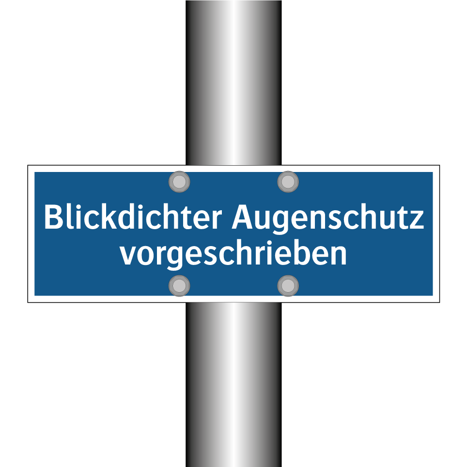 Blickdichter Augenschutz vorgeschrieben