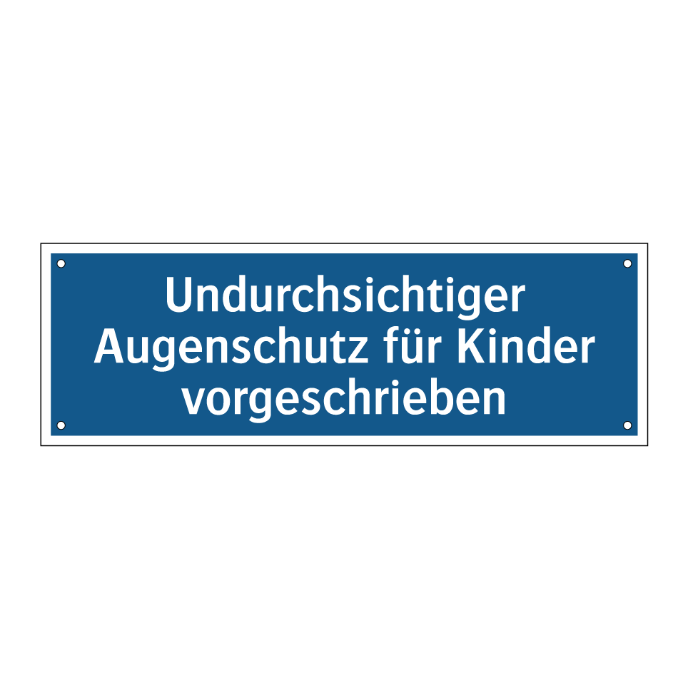 Undurchsichtiger Augenschutz für Kinder vorgeschrieben